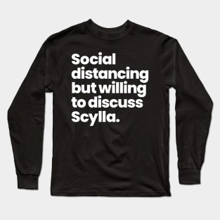 Social distancing but willing to discuss Scylla - Motherland: Fort Salem Long Sleeve T-Shirt